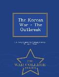 The Korean War - The Outbreak - War College Series