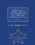 Index to the Scaife Chart of the American Civil War, 1860-1865. with Introductory Notes. - War College Series