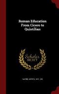 Roman Education from Cicero to Quintilian