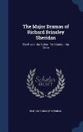 The Major Dramas of Richard Brinsley Sheridan: The Rivals; The School for Scandal; The Critic