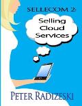 Sellecom 2: Selling Cloud Services