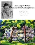 Chautauqua's Hostess: Winnie of the Wensley House