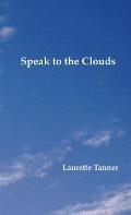 Speak to the Clouds