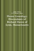 Haven Genealogy: Descendants of Richard Haven of Lynn, Massachusetts