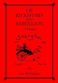 Of Rickshaws and Rebellion