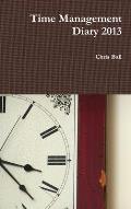 Time Management Diary 2013