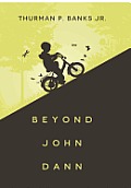 Beyond John Dann