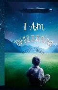 I Am William