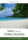Gems from the Coral Islands: Vol 1, Western Polynesia