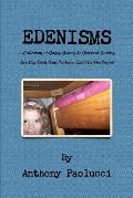 EDENISMS A Collection of Quips, Quotes, & Quizzical Queries, Starring Eden Rain Paolucci: Child Extraordinaire