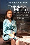The Female Heart and Other Plays
