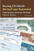 Buying Dividends Revised and Expanded: High Returns from the Dividend Capture System