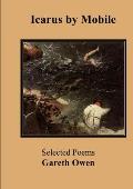 Icarus by Mobile: Selected poems by Gareth Owen