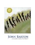 John Barton: A Compulsion To Paint