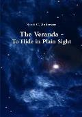 The Veranda - To Hide in Plain Sight
