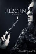 Reborn: A Novelette