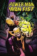 Power Man & Iron Fist Volume 1 The Boys are Back in Town