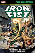 IRON FIST EPIC COLLECTION: THE FURY OF IRON FIST [NEW PRINTING]