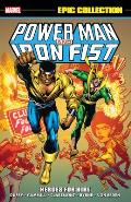 Power Man & Iron Fist Epic Collection: Heroes for Hire [New Printing]