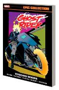 Ghost Rider: Danny Ketch Epic Collection: Vengeance Reborn