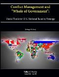 Conflict Management and Whole of Government: Useful Tools for U.S. National Security Strategy (Enlarged Edition)