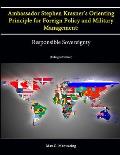 Ambassador Stephen Krasner's Orienting Principle for Foreign Policy (and Military Management): Responsible Sovereignty (Enlarged Edition)