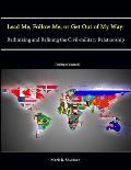 Lead Me, Follow Me, or Get Out of My Way: Rethinking and Refining the Civil-military Relationship (Enlarged Edition)
