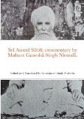 Srī Anand Sāhib commentary by Mahant Ganeshā Singh Nirmalā.: Edited and Translated by Kamalpreet Singh Pardeshi.