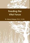 Feeding the Vital Force