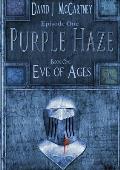 Episode One of Purple Haze