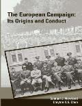 The European Campaign: Its Origins and Conduct (Enlarged Edition)