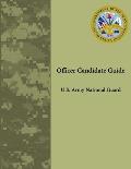 Officer Candidate Guide - U.S. Army National Guard