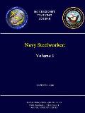 Navy Steelworker: Volume 1 - NAVEDTRA 14250 - (Nonresident Training Course)