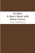 Scars: A Man's Battle with Breast Cancer