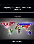 Preparing for One War and Getting Another? (Enlarged Edition)
