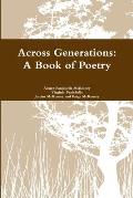 Across Generations: A Book of Poetry