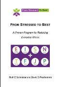 From Stressed To Best -- A Proven Program For Reducing Everyday Stress