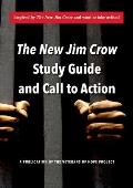 New Jim Crow Study Guide & Call To Action