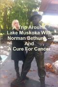 A Trip Around Lake Muskoka With Norman Bethune -- And A Cure For Cancer