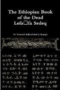 The Ethiopian Book of the Dead - Lefafa Sedeq