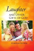 Laughter and Other Gifts of God
