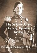 The Soldier Joker George Horatio Derby