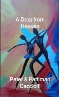 A Drop from Heaven