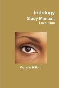 Iridology Study Manual: Level One