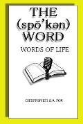 The Spoken Word: Words of Life