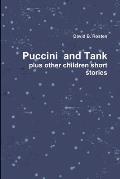 Puccini & Tank, A Love Story plus other children short stories