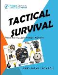 Tactical Survival: Prepper Checklist, Supplies, Strategies, Helpful Hints