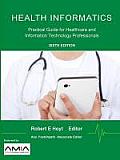 Health Informatics Practical Guide For Healthcare & Information Technology Professionals 6th Edition