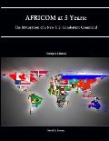 AFRICOM at 5 Years: The Maturation of a New U.S. Combatant Command