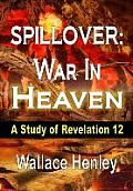 Spillover War in Heaven: A Study of Revelation 12